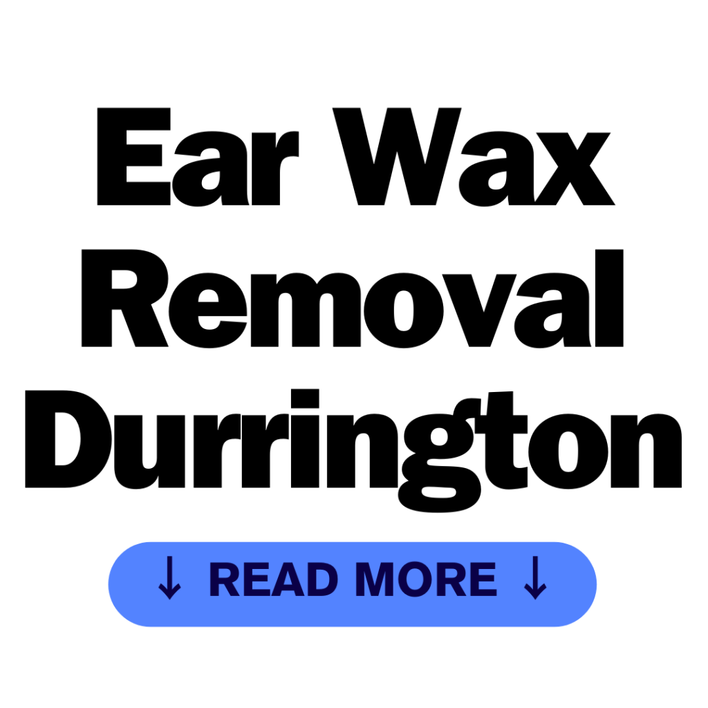 Ear Wax Removal Durrington